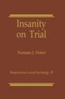 Insanity on Trial (Perspectives in Law & Psychology #8) Cover Image