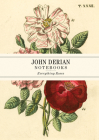 John Derian Paper Goods: Everything Roses Notebooks By John Derian Cover Image