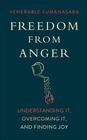 Freedom from Anger: Understanding It, Overcoming It, and Finding Joy Cover Image
