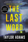 The Last Word: A Novel By Taylor Adams Cover Image