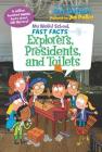 My Weird School Fast Facts: Explorers, Presidents, and Toilets By Dan Gutman, Jim Paillot (Illustrator) Cover Image