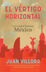 El vértigo horizontal / Horizontal Vertigo By Juan Villoro Cover Image