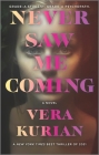 Never Saw Me Coming By Vera Kurian Cover Image