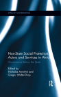 Non-State Social Protection Actors and Services in Africa: Governance Below the State (African Governance) Cover Image
