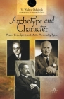 Archetype and Character: Power, Eros, Spirit and Matter Personality Types By V. Odajnyk Cover Image