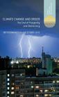 Climate Change and Order: The End of Prosperity and Democracy (Energy) By Beth Edmondson, Stuart Levy Cover Image