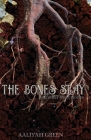 The Bones Stay: and other short stories By Aaliyah Green Cover Image
