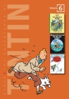 The Adventures of Tintin: Volume 6 (3 Original Classics in 1) By Hergé Cover Image
