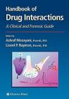 Handbook of Drug Interactions: A Clinical and Forensic Guide (Forensic Science and Medicine) Cover Image
