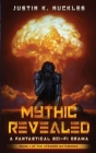 Mythic Revealed: A Fantastical Sci-Fi Drama Cover Image