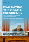 Evaluating the Obama Presidency: From Transformational Goals to Governing Realities By Meena Bose (Editor), Paul Fritz (Editor) Cover Image