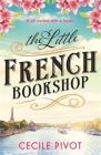 The Little French Bookshop By Cecile Pivot Cover Image