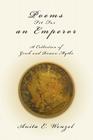 Poems Fit For an Emperor: A Collection of Greek and Roman Myths By Anita E. Wenzel Cover Image