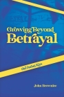 The Judas Kiss: Growing Beyond Betrayal By John Brownlee Cover Image