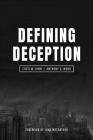 Defining Deception: Freeing the Church from the Mystical-Miracle Movement By J. R. Miller (Introduction by), Anthony G. Wood, John MacArthur (Foreword by) Cover Image