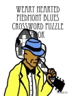 Weary Hearted Piedmont Blues Crossword Puzzle Book By Aaron Joy Cover Image