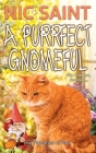 A Purrfect Gnomeful By Nic Saint Cover Image