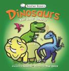 Basher Basics: Dinosaurs: The bare bones By Simon Basher, Simon Basher (Illustrator), Dan Green Cover Image