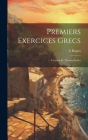 Premiers Exercices Grecs: Versions Et Thèmes Faciles Cover Image