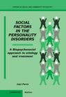 Social Factors in the Personality Disorders: A Biopsychosocial Approach to Etiology and Treatment (Studies in Social and Community Psychiatry) Cover Image