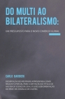 Do multi ao bilateralismo: um pressuposto para o novo comércio global By Carlo Barbieri Filho Cover Image