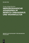 Iberoromanische Arabismen im Bereich Urbanismus und Wohnkultur Cover Image