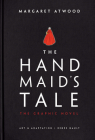 The Handmaid's Tale (Graphic Novel): A Novel By Margaret Atwood, Renee Nault (Illustrator) Cover Image