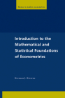 Introduction to the Mathematical and Statistical Foundations of Econometrics (Themes in Modern Econometrics) By Herman J. Bierens Cover Image