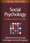 Social Psychology, Third Edition: Handbook of Basic Principles Cover Image