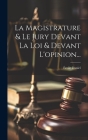 La Magistrature & Le Jury Devant La Loi & Devant L'opinion... Cover Image