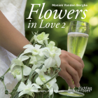 Flowers in Love 2 By Moniek Vanden Berghe, Kurt Dekeyzer (Photographer) Cover Image
