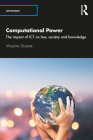 Computational Power: The Impact of Ict on Law, Society and Knowledge (Antinomies) Cover Image