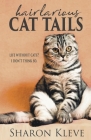 Hairlarious Cat Tails By Sharon Kleve Cover Image