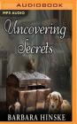 Uncovering Secrets (Rosemont Saga #3) By Barbara Hinske, Dina Pearlman (Read by) Cover Image
