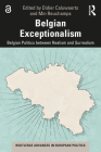 Belgian Exceptionalism: Belgian Politics Between Realism and Surrealism (Routledge Advances in European Politics) By Didier Caluwaerts, Min Reuchamps Cover Image