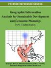 Geographic Information Analysis for Sustainable Development and Economic Planning: New Technologies Cover Image