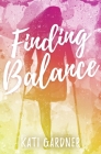Finding Balance By Kati Gardner Cover Image