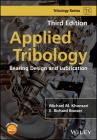 Applied Tribology 3e (Tribology in Practice) Cover Image