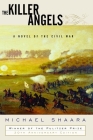 The Killer Angels: A Novel of the Civil War (Civil War Trilogy) Cover Image