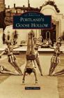 Portland's Goose Hollow By Tracy J. Prince Cover Image