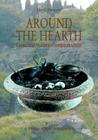 Around the Hearth: Caeretan Cylinder-Stamped Braziers By Lisa Pieraccini Cover Image
