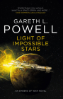 Light of Impossible Stars: An Embers of War Novel By Gareth L. Powell Cover Image