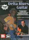 Delta Blues Guitar [With 3 CDs] (Stefan Grossman's Guitar Workshop Audio) Cover Image