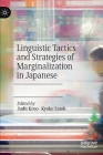 Linguistic Tactics and Strategies of Marginalization in Japanese Cover Image