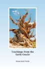 Teachings from the Earth Oracle: Earth Centered Spirituality By Donna Sarah Taylor Cover Image