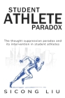 The Thought Suppression Paradox and Its Intervention in Student Athletes Cover Image
