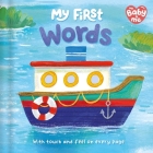 My First Words: Touch and Feel on Every Page By IglooBooks, Ag Jatkowska (Illustrator) Cover Image