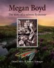 Megan Boyd: The Story of a Salmon Flydresser Cover Image