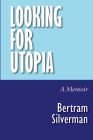 Looking for Utopia: A Memoir Cover Image