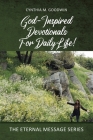 God-Inspired Devotionals for Daily Life! By Cynthia M. Goodwin Cover Image